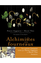 Alchimistes aux fourneaux