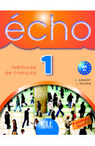 Echo niveau 1 a1 a2 eleve methode de francais + portofolio inclus