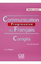 Communication progressive fle corrigés niveau avancé 2è édition