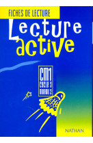 Lecture active - fichier élève - cm1