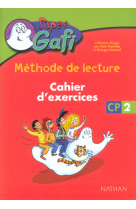 Super gafi - cahier exercices 2 - cp