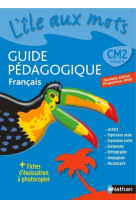 L'île aux mots - guide pédagogique - cm2