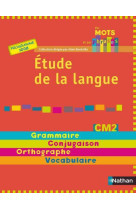 Par mots et par phrases - manuel cm2 - etude de la langue