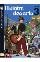 Histoire des arts - manuel - cycle 3