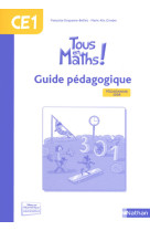 Tous en maths ce1 - guide pédagogique