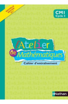 Atelier de mathematiques cm1 cahier d entrainement