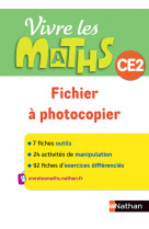 Vivre les maths - fichier à photocopier ce2