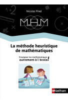 Mhm - enseigner les mathématiques autrement - guide de la méthode 2019