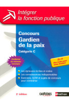 Concours gardien de la paix - n17 - categorie c - integrer la fonction publique - 2007