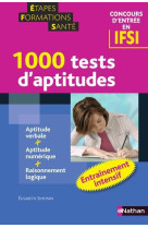 1000 tests d'aptitudes - entrainement intensif (etapes formations sante) - 2009 conc d4entree ifsi