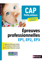 Cap petite enfance - epreuves professionnelles ep1/2/3(etapes formations sante) 2009