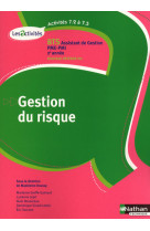 Activités 7.2 à 7.5 - gestion du risque - bts 2 ag pme-pmi - les activités - élève