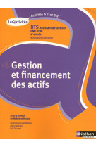 Gestion et financement des actifs activites 5.1 et 5.2 bts 2 assistant de gestion pme/pmi eleve 2010