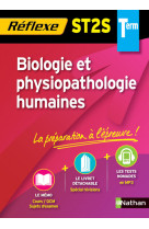 Biologie et physiopathologie humaines terminale st2s (memo reflexe) n73 2010