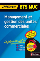 Management et gestion des unites commerciales bts (memo reflexe) n85 2010