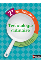 Technologie culinaire 2e bac pro cuisine livre de l'élève