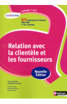 Activites 1 et 2 relation avec la clientele et les fournisseurs bts (les activites) eleve 2012