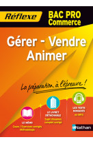 Gerer/vendre/animer bac pro commerce - memo reflexe n84 2012