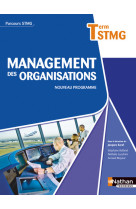 Management des organisations - tle stmg parcours stmg livre de l'élève