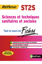 Fiches reflexe 1ere et term st2s - sciences et techniques sanitaires et sociales n02 - 2013