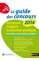 Guide des concours n19 comment integrer la fonction publique 2013/2014