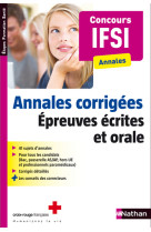 Annales corrigees epreuves ecrites et orale concours ifsi (etapes formations sante) 2013