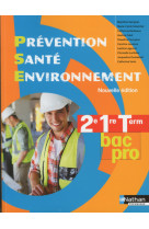 Prevention sante environnement 2e/1re/term bac pro - livre de l'eleve 2014