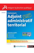 Concours adjoint administratif territorial n08 categorie c (integrer la fonction publique) 9ed 2014