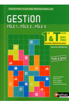 Gestion 1ere/term bac pro gestion-administration poles 1/2/3 (situations professionnelles) elev 2014