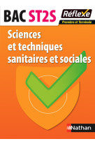 Sciences et techniques sanitaires et sociales - bac st2s première et terminale guide réflexe n24 201