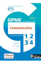 Communication - bts gestion de la pme 1ère/2ème années (dom act gpme) livre + licence élève - 2018