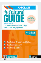 A cultural guide - anglais - un précis culturel des pays du monde anglophone - 2022