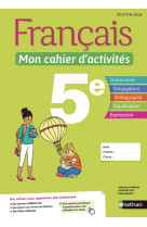 Français - mon cahier d'activités 5e - elève - 2018