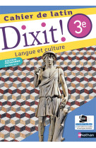 Dixit ! cahier de latin 3e 2018