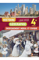 Histoire géographie enseignement moral et civique 4è 2016 - manuel élève