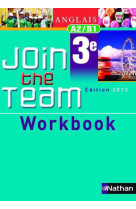 Join the team - workbook - 3ème 2013