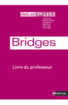 Bridges term. l, es, s - livre du professeur