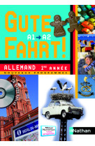 Gute fahrt ! 1re année + cd audio 2009