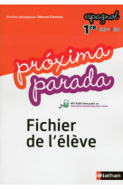 Proxima parada/espagnol 1e 2015 fichier élève