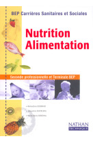 Nutrition - alimentation bep css livre de l'élève