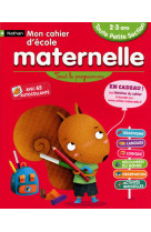 Mon cahier d'ecole maternelle toute petite section 2-3 ans