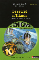 L'enigme des vacances de la 6e a la 5e secret du titanic