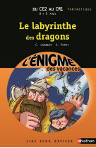 L'enigme des vacances du ce2 au cm1 8/9 ans le labyrinthe des dragons