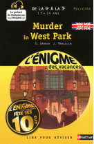 L'enigme des vacances de la 4e a la 3e 13/14 ans murder in west park -anglais-