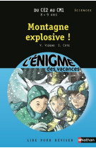 L'enigme des vacances du ce2 au cm1 8/9 ans montagne explosive !