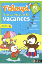 T'choupi cahier vacances ps/ms