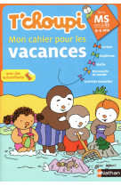 T'choupi cahier vacances ms/gs