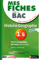 Mes fiches abc du bac histoire géographie 1re s