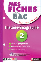 Mes fiches abc du bac histoire géographie 2de