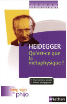 Les intégrales de philo - heidegger, qu'est ce que la métaphysique?